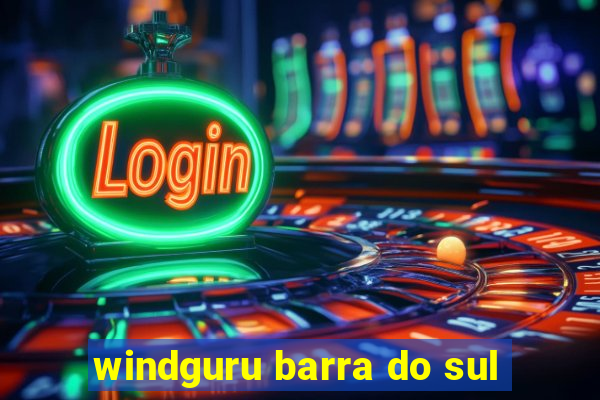 windguru barra do sul